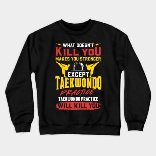 Funny Taekwondo Training - Black Belt Gift Crewneck Sweatshirt